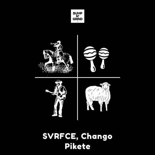 Chango, SVRFCE - Pikete [BNG010]